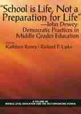 Lipka / Roney |  "School is Life, Not a Preparation for Life" - John Dewey | Buch |  Sack Fachmedien