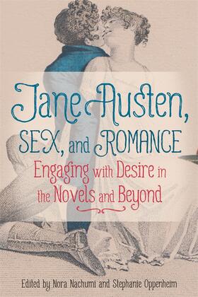 Nachumi / Oppenheim |  Jane Austen, Sex, and Romance | Buch |  Sack Fachmedien