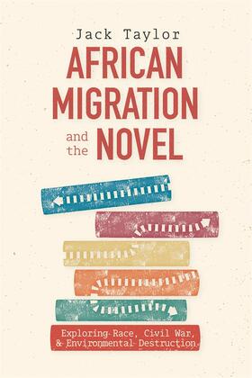 Taylor |  African Migration and the Novel | Buch |  Sack Fachmedien