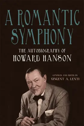 Hanson / Lenti | A Romantic Symphony | Buch | 978-1-64825-102-3 | sack.de