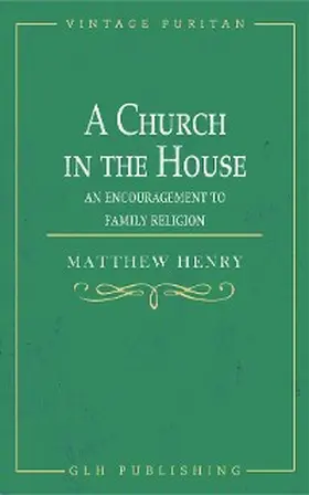 Henry |  A Church in the House | eBook | Sack Fachmedien