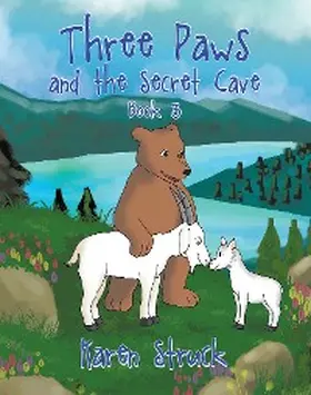 Struck |  Three Paws and the Secret Cave | eBook | Sack Fachmedien