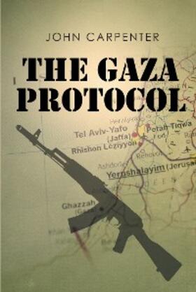 Carpenter |  The Gaza Protocol | eBook | Sack Fachmedien