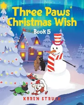 Struck |  Three Paws' Christmas Wish | eBook | Sack Fachmedien