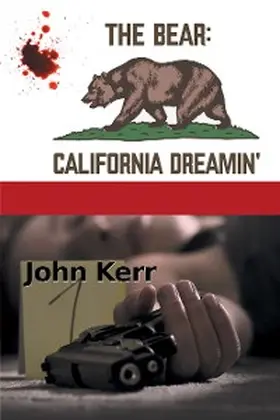 Kerr |  The Bear: California Dreamin' | eBook | Sack Fachmedien