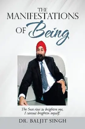 Singh |  The Manifestations of Being | eBook | Sack Fachmedien