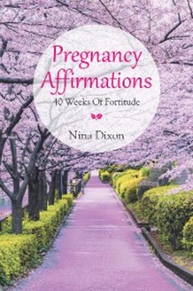 Dixon |  Pregnancy Affirmations | eBook | Sack Fachmedien