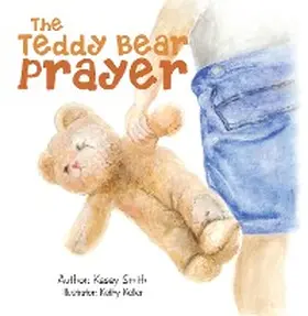 Smith |  The Teddy Bear Prayer | eBook | Sack Fachmedien