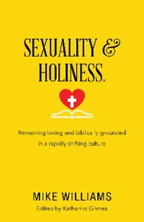 Williams / Grimes |  Sexuality & Holiness. | eBook | Sack Fachmedien