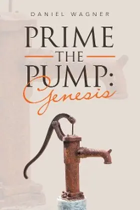 Wagner |  Prime the Pump: Genesis | eBook | Sack Fachmedien