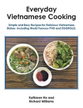 Ho / Williams |  Everyday Vietnamese Cooking | eBook | Sack Fachmedien