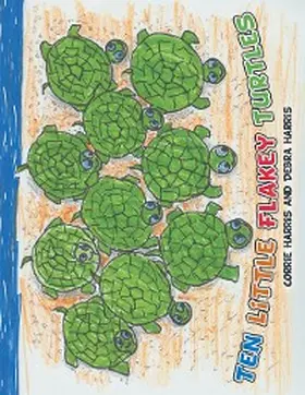 Harris |  Ten Little Flakey Turtles | eBook | Sack Fachmedien