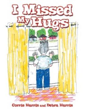 Harris |  I Missed My Hugs | eBook | Sack Fachmedien