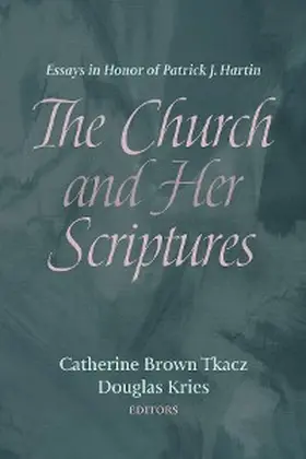 Tkacz / Kries | The Church and Her Scriptures | E-Book | sack.de