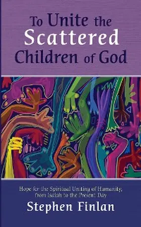 Finlan |  To Unite the Scattered Children of God | eBook | Sack Fachmedien