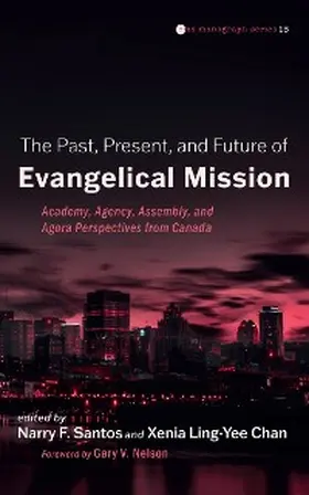 Santos / Chan |  The Past, Present, and Future of Evangelical Mission | eBook | Sack Fachmedien