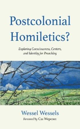 Wessels |  Postcolonial Homiletics? | eBook | Sack Fachmedien