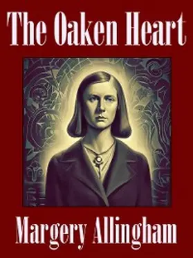 Allingham |  The Oaken Heart | eBook | Sack Fachmedien