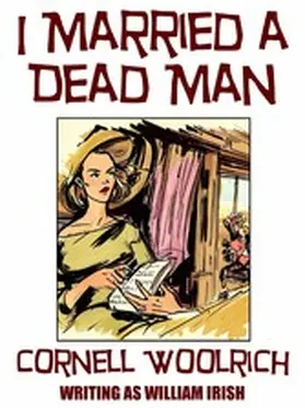 Woolrich |  I Married a Dead Man | eBook | Sack Fachmedien