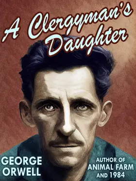 Orwell |  A Clergyman's Daughter | eBook | Sack Fachmedien