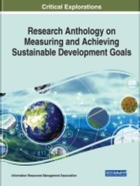 Information Resources Management Association |  Research Anthology on Measuring and Achieving Sustainable Development Goals | Buch |  Sack Fachmedien