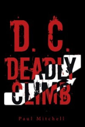 Mitchell |  D. C.  Deadly Climb | eBook | Sack Fachmedien