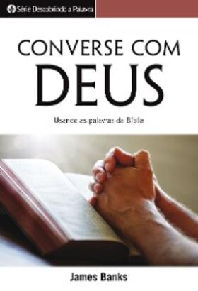 Banks |  Converse Com Deus | eBook | Sack Fachmedien