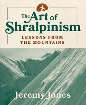 Jones | The Art of Shralpinism | E-Book | sack.de