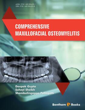 Gupta / Pallagatti / Sheikh |  Comprehensive Maxillofacial Osteomyelitis | eBook | Sack Fachmedien