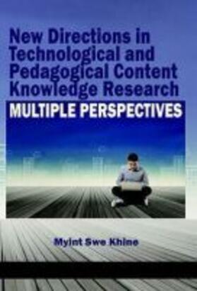Khine |  New Directions in Technological Pedagogical Content Knowledge Research | Buch |  Sack Fachmedien