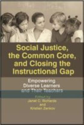 Richards / Zenkov |  Social Justice, The Common Core, and Closing the Instructional Gap | Buch |  Sack Fachmedien