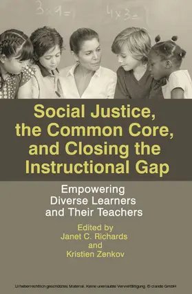 Richards |  Social Justice, the Common Core, and Closing the Instructional Gap | eBook | Sack Fachmedien