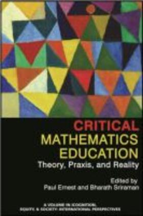 Ernest / Sriraman |  Critical Mathematics Education | Buch |  Sack Fachmedien