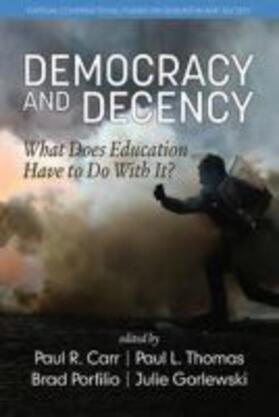 Carr / Porfilio / Thomas |  Democracy and Decency | Buch |  Sack Fachmedien