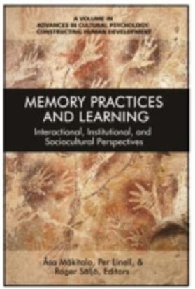 Linell / Mäkitalo / Säljö |  Memory Practices and Learning | Buch |  Sack Fachmedien