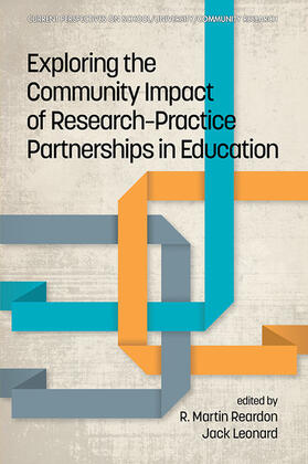 Leonard / Jack / Reardon |  Exploring the Community Impact of Research-Practice Partnerships in Education | eBook | Sack Fachmedien