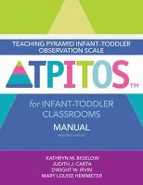 Bigelow / Carta / Irvin |  Teaching Pyramid Infant-Toddler Observation Scale (Tpitos(tm)) for Infant-Toddler Classrooms Set, Research Edition | Buch |  Sack Fachmedien