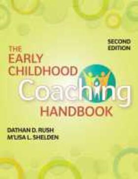 Rush / Shelden |  The Early Childhood Coaching Handbook | Buch |  Sack Fachmedien