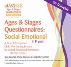 Squires / Bricker / Twombly |  Ages & Stages Questionnaires(r) Social-Emotional in French (Asq(r) Se-2 French): A Parent-Completed Child Monitoring System for Social-Emotional Behav | Sonstiges |  Sack Fachmedien