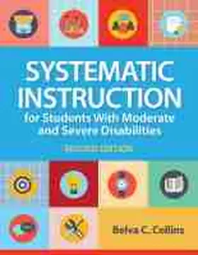 Collins |  Systematic Instruction for Students with Moderate and Severe Disabilities | Buch |  Sack Fachmedien