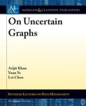  On Uncertain Graphs | Buch |  Sack Fachmedien