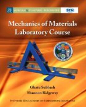 Mechanics of Materials Laboratory Course | Buch | 978-1-68173-335-7 | sack.de