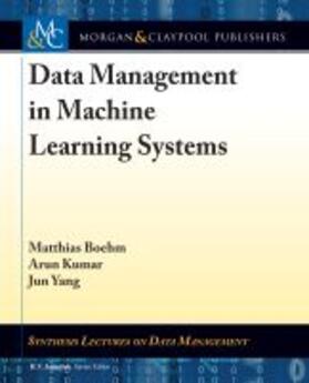  Data Management in Machine Learning Systems | Buch |  Sack Fachmedien