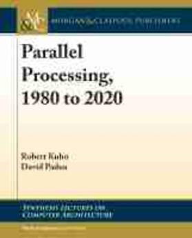  PARALLEL PROCESSING 1980 TO 20 | Buch |  Sack Fachmedien