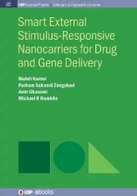 Karimi / Zangabad / Ghasemi |  Smart External Stimulus-Responsive Nanocarriers for Drug and Gene Delivery | eBook | Sack Fachmedien