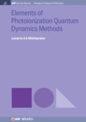 Nikolopoulos |  Elements of Photoionization Quantum Dynamics Methods | Buch |  Sack Fachmedien