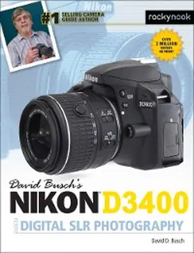 Busch |  David Busch's Nikon D3400 Guide to Digital SLR Photography | eBook | Sack Fachmedien