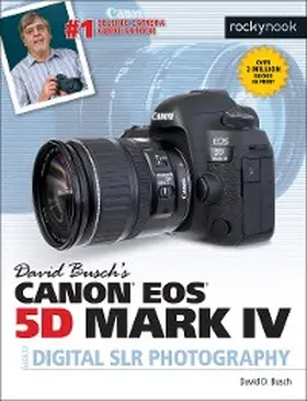 Busch |  David Busch's Canon EOS 5D Mark IV Guide to Digital SLR Photography | eBook | Sack Fachmedien