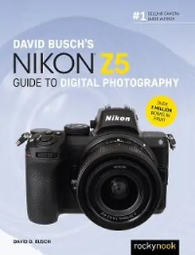 Busch |  David Busch's Nikon Z5 Guide to Digital Photography | eBook | Sack Fachmedien