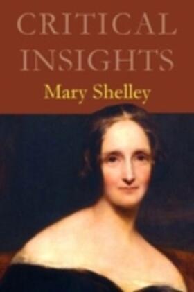 Brackett |  Critical Insights: Mary Shelley: Print Purchase Includes Free Online Access | Buch |  Sack Fachmedien